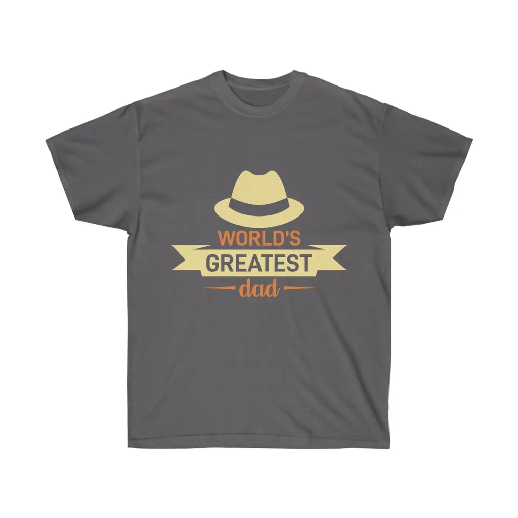 Ultra Cotton Tee - World’s Greatest Dad Father’s Day - Dipaliz