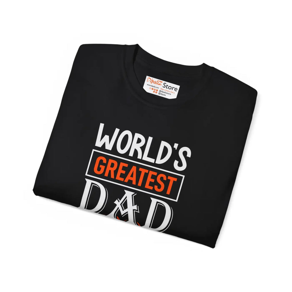 World’s Greatest Dad Tee – Ultra Cotton Father’s Day - Dipaliz
