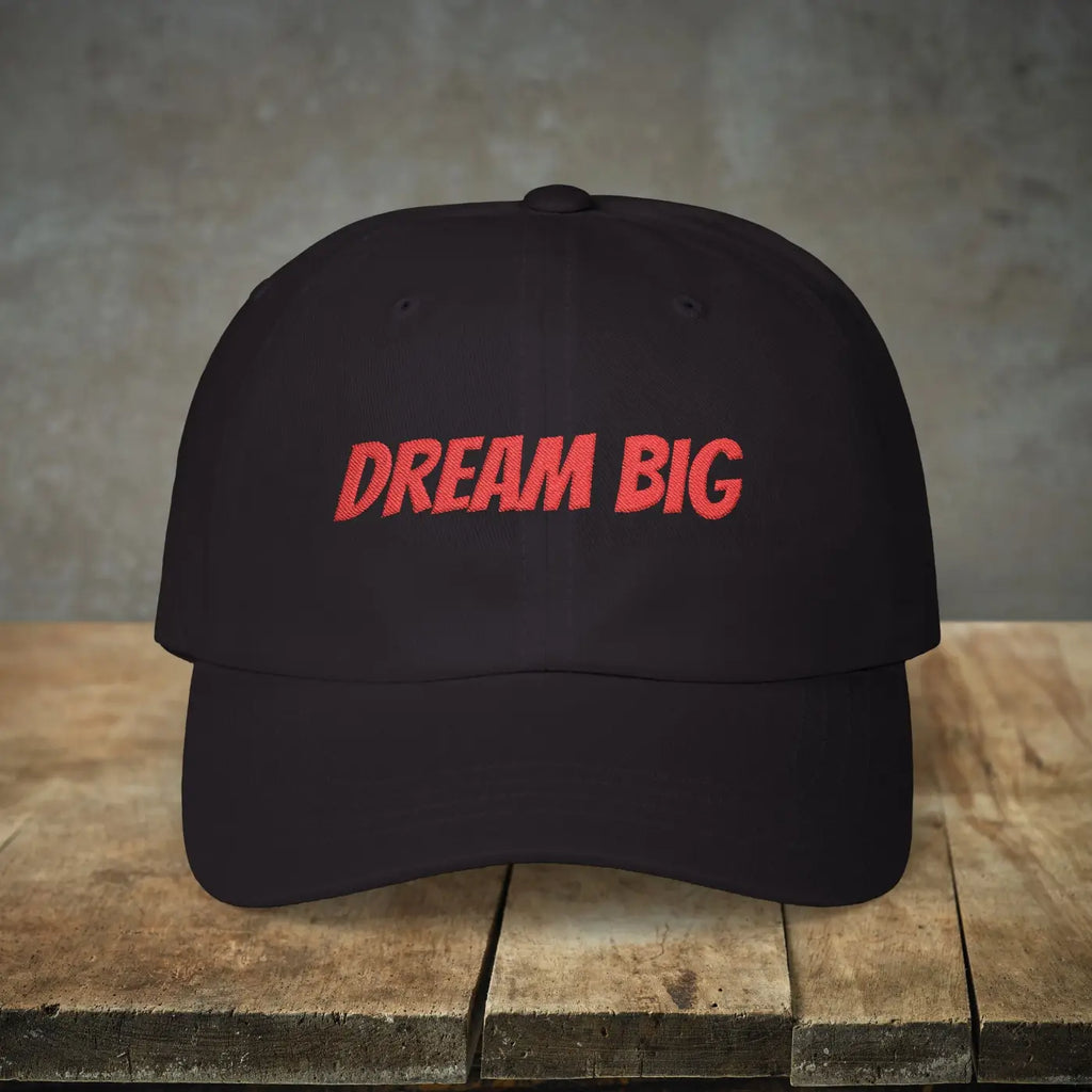 Dream Big Embroidered Dad Cap – Cool Comfort - Dipaliz