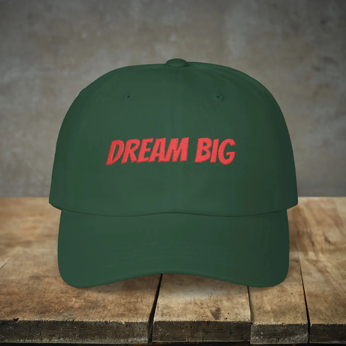 Dream Big Embroidered Dad Cap – Cool Comfort - Dipaliz