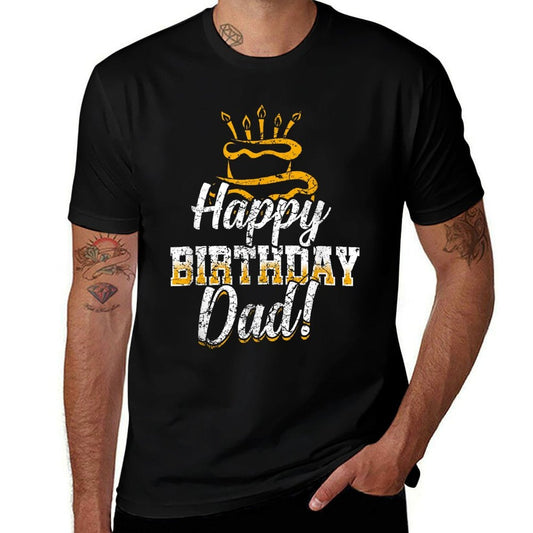 Happy Birthday Daddy Dad Father's Day Gift  Relaxed-fit T-Shirt