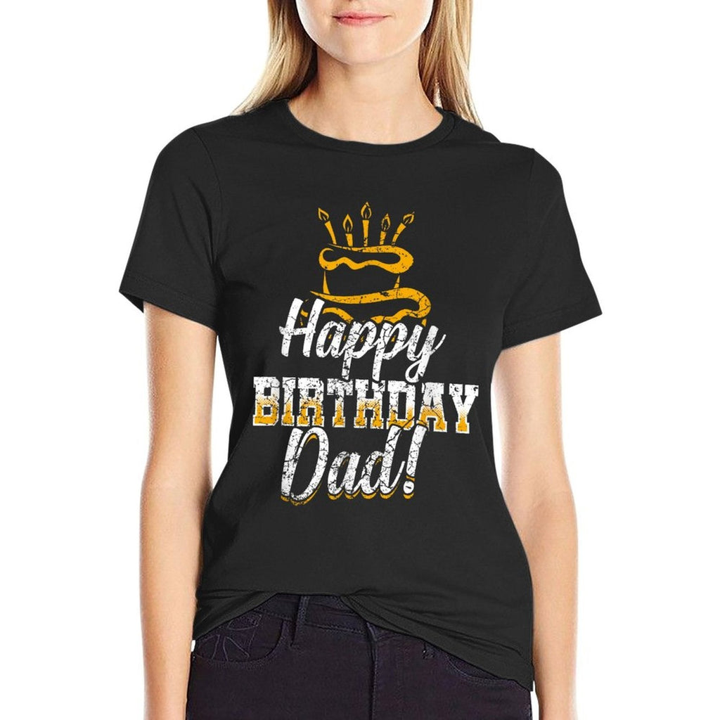 Happy Birthday Daddy Dad Father's Day Gift  Relaxed-fit T-Shirt