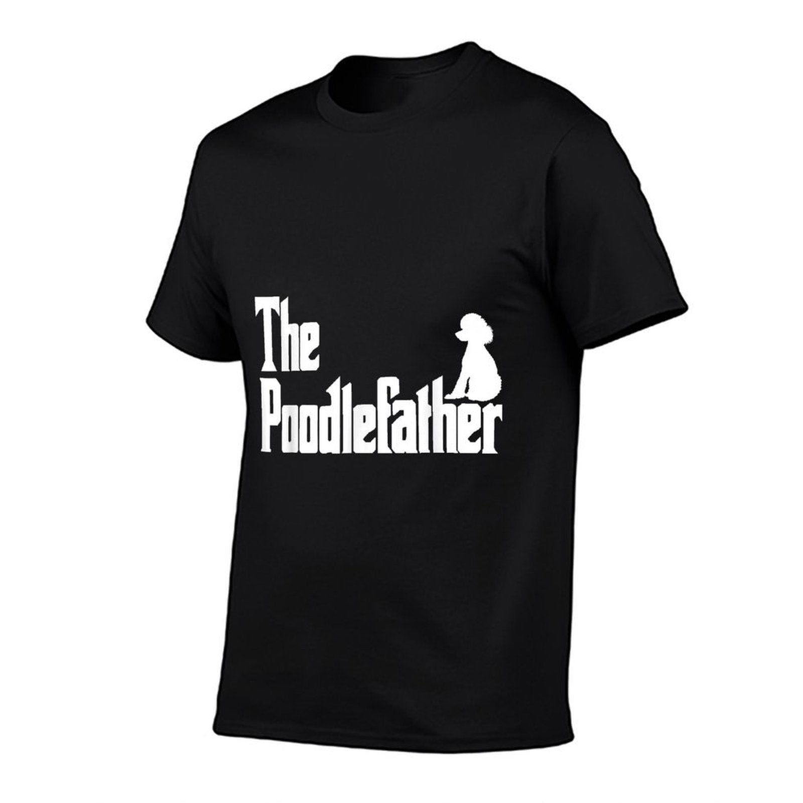 The PoodleFather Funny Poodle Dad Men Gifts  High-quality Stitching T-Shirt