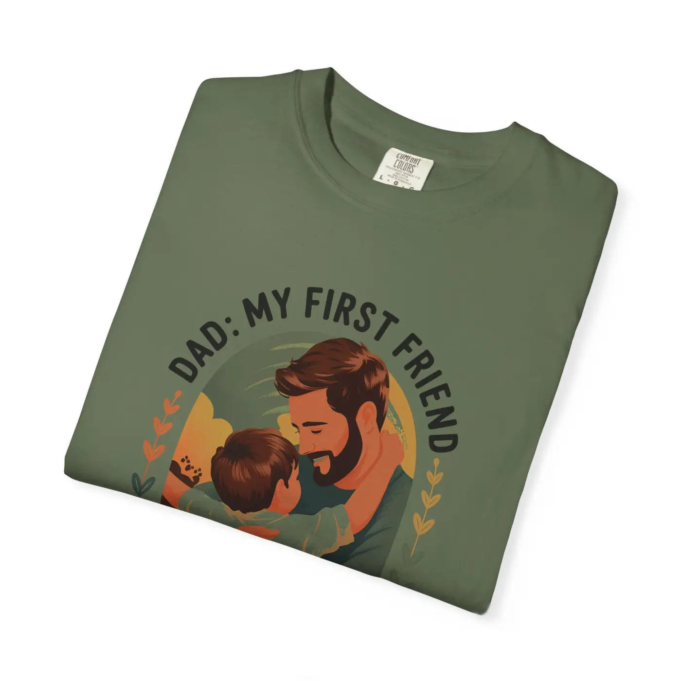 Dad my First Friend Tee – Father’s Day Gift - Dipaliz