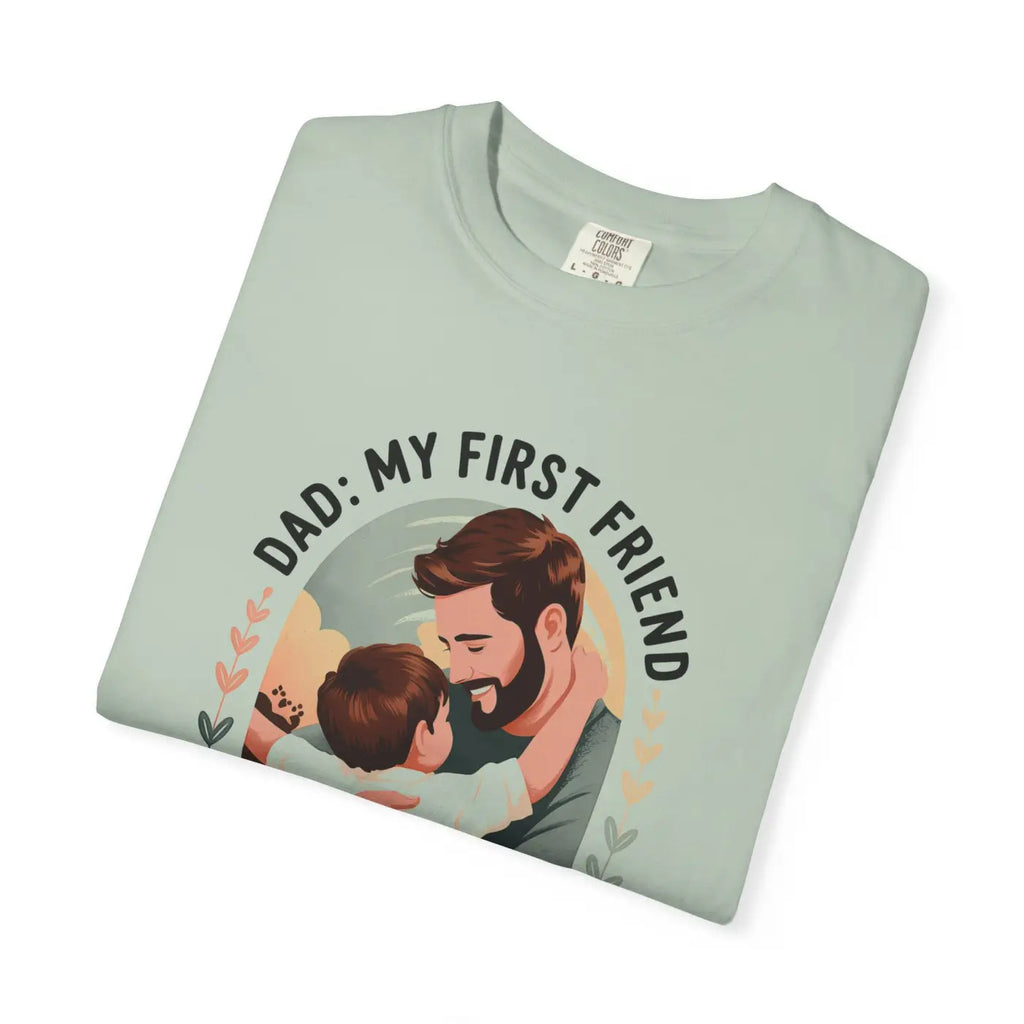 Dad my First Friend Tee – Father’s Day Gift - Dipaliz