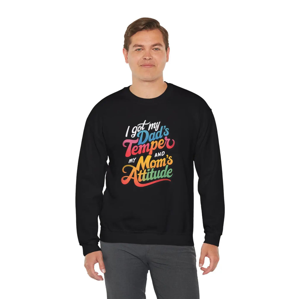Dad’s Temper Mom’s Attitude Heavy Blend Sweatshirt - Dipaliz