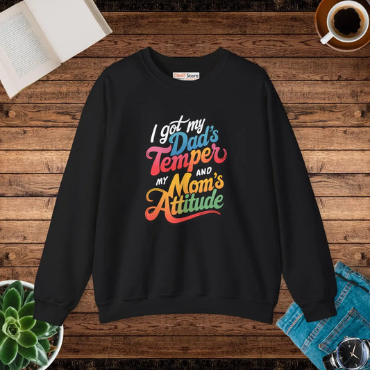 Dad’s Temper Mom’s Attitude Heavy Blend Sweatshirt - Dipaliz