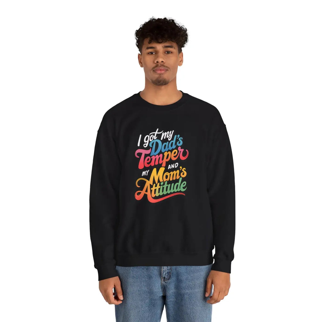 Dad’s Temper Mom’s Attitude Heavy Blend Sweatshirt - Dipaliz