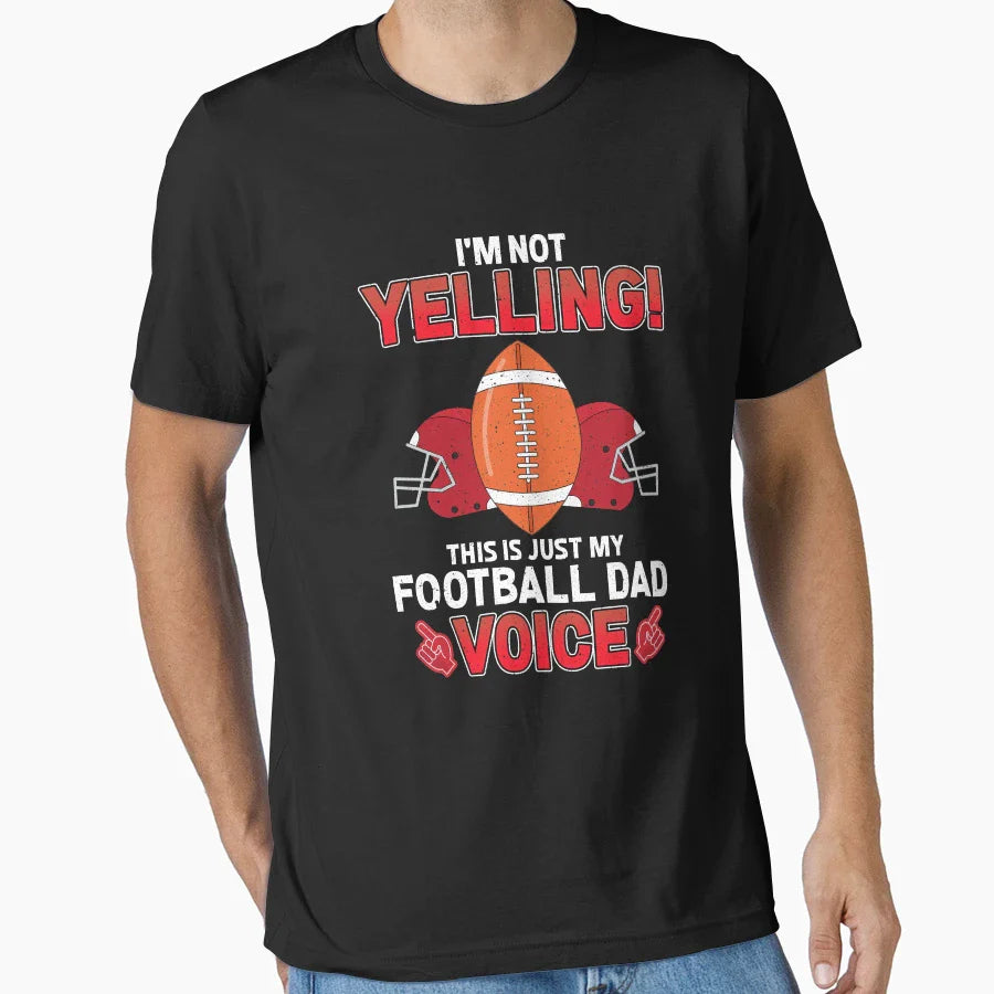 Mens Football Dad Funny Yelling T-Shirt - Aesthetic Graphic for Adults
