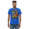 Dad Way Funny T-Shirt – Funny Father’s Day Graphic Tee for Dads Who Are Always Right