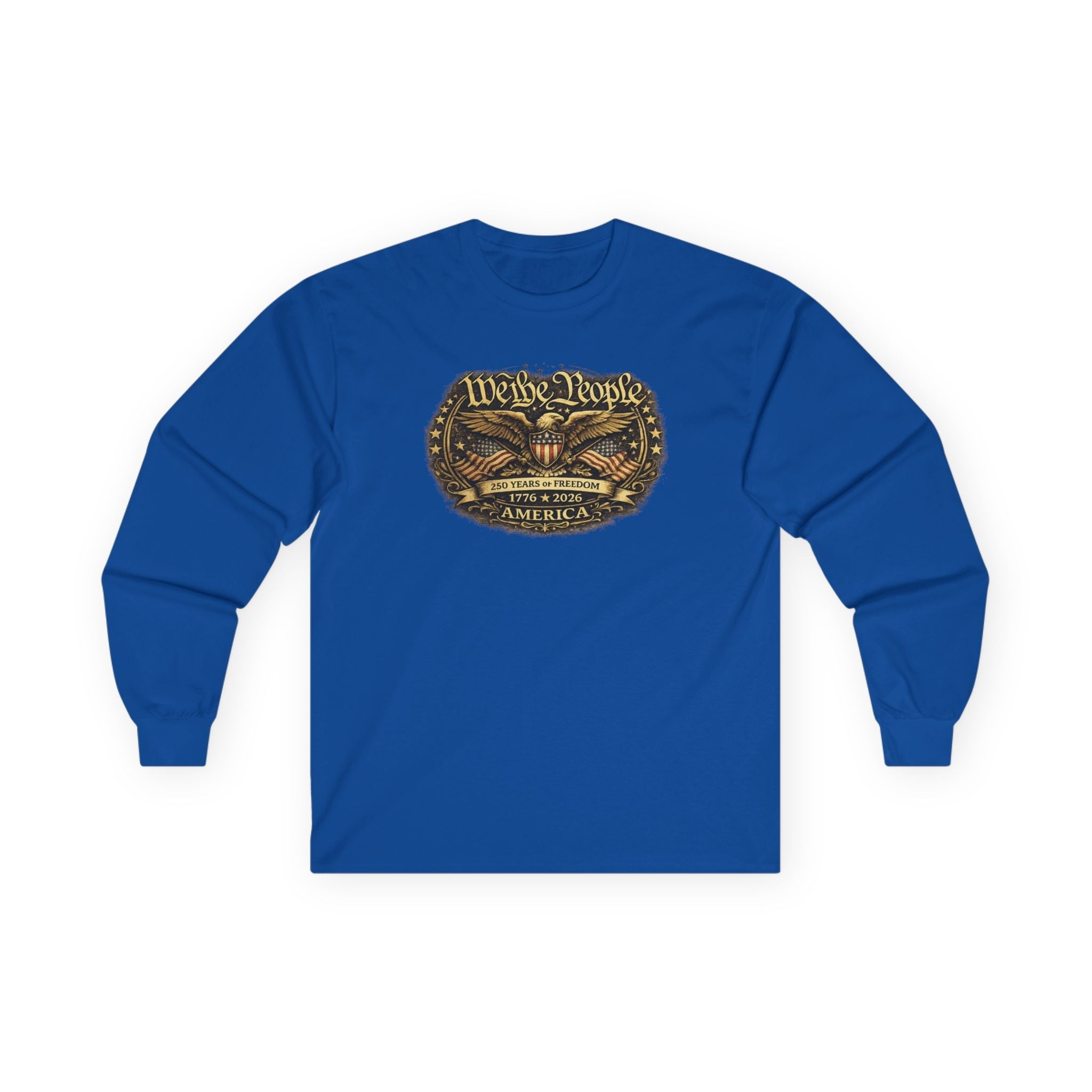 We the People – 250 Years of Freedom Heritage Long-Sleeve T-Shirt (1776–2026 Edition)